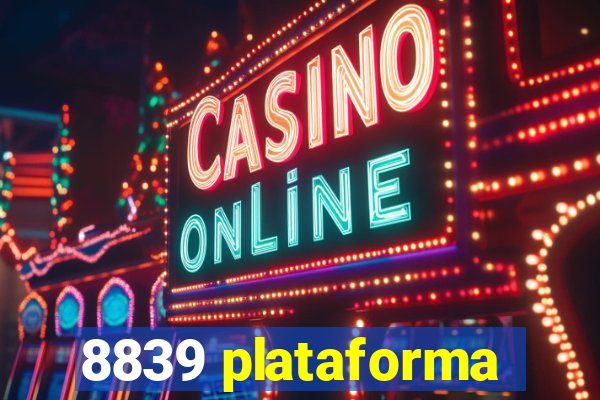 8839 plataforma